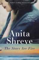 Anita Shreve - The Stars Are Fire artwork
