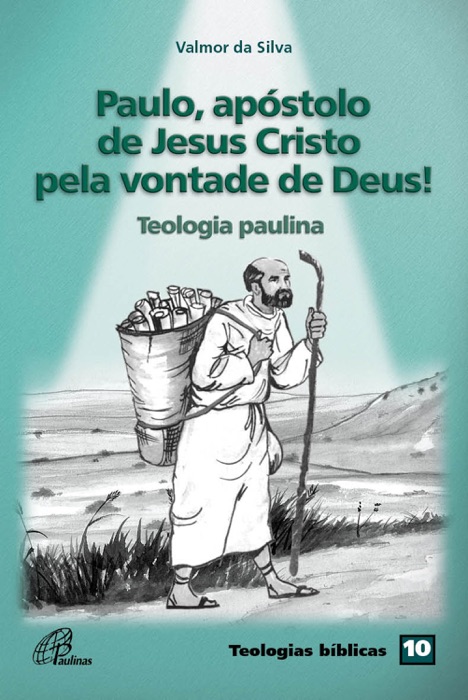 Paulo, apóstolo de Jesus Cristo pela vontade de Deus!