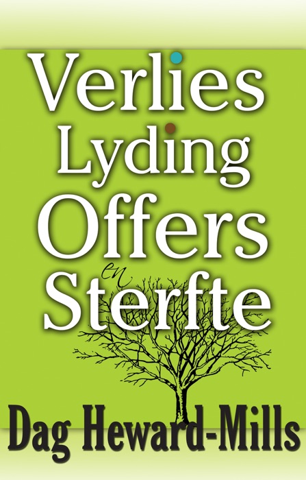 Verlies, lyding, offers en sterfte