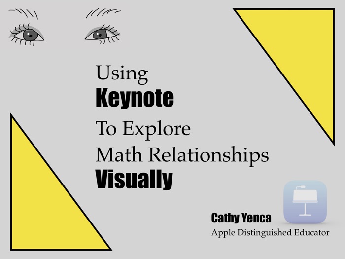Using Keynote To Explore Math Relationships Visually
