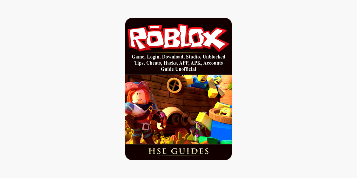 Roblox Game Login Download Studio Unblocked Tips Cheats Hacks - roblox game login download studio unblocked tips cheats hacks app apk accounts guide unofficial on apple books