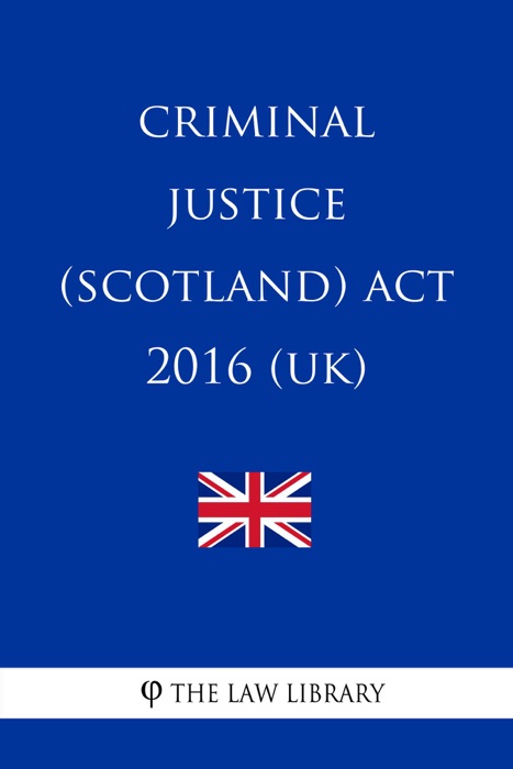 Criminal Justice (Scotland) Act 2016 (UK)