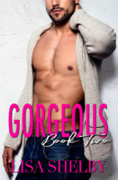 Lisa Shelby - Gorgeous: Book Two artwork