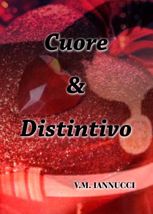Cuore & Distintivo(Volume Due)