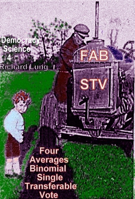 FAB STV: Four Averages Binomial Single Transferable Vote.