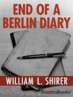 William L. Shirer - End of a Berlin Diary artwork