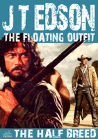 J.T. Edson - The Floating Outfit 16: The Half-Breed artwork
