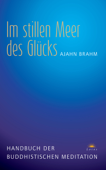 Im stillen Meer des Glücks - Ajahn Brahm