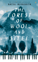 宮下 奈都 & Philip Gabriel - The Forest of Wool and Steel artwork