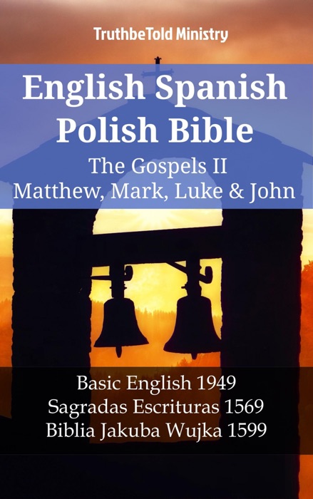 English Spanish Polish Bible - The Gospels IV - Matthew, Mark, Luke & John