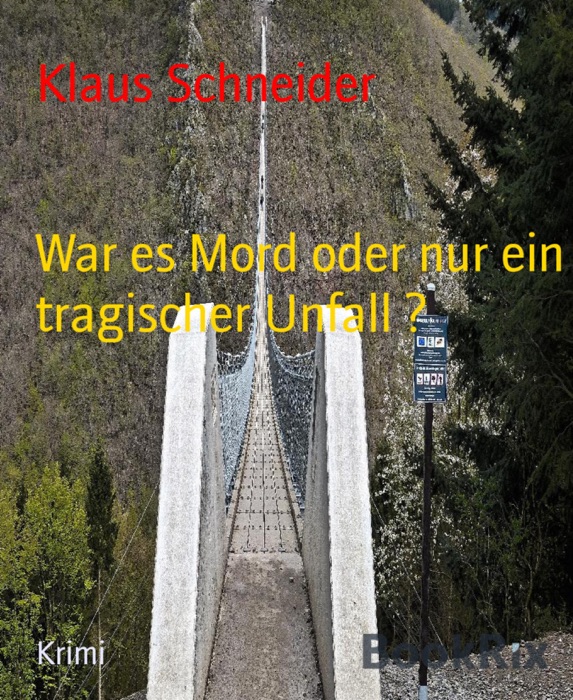 War es Mord oder nur ein tragischer Unfall ?