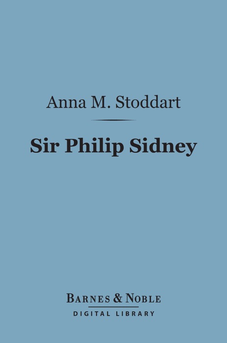 Sir Philip Sidney (Barnes & Noble Digital Library)