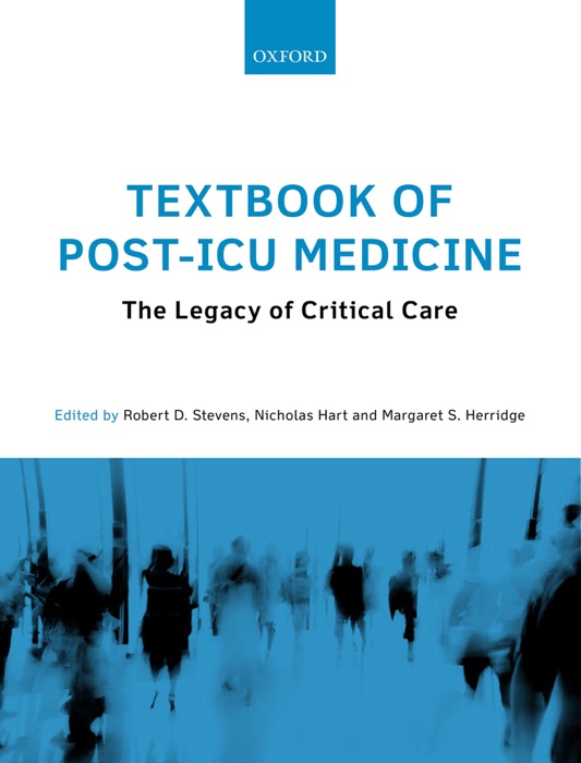 Textbook of Post-ICU Medicine: The Legacy of Critical Care