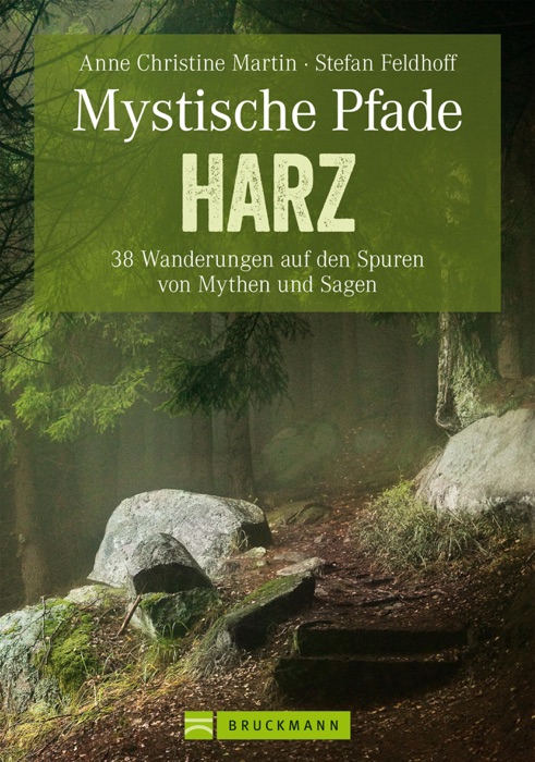 Mystische Pfade im Harz - Wanderführer