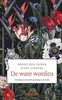 Rinke Verkerk & Margo den Ouden - De ware worden artwork