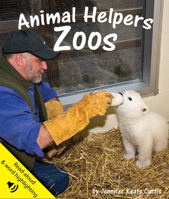 Animal Helpers: Zoos