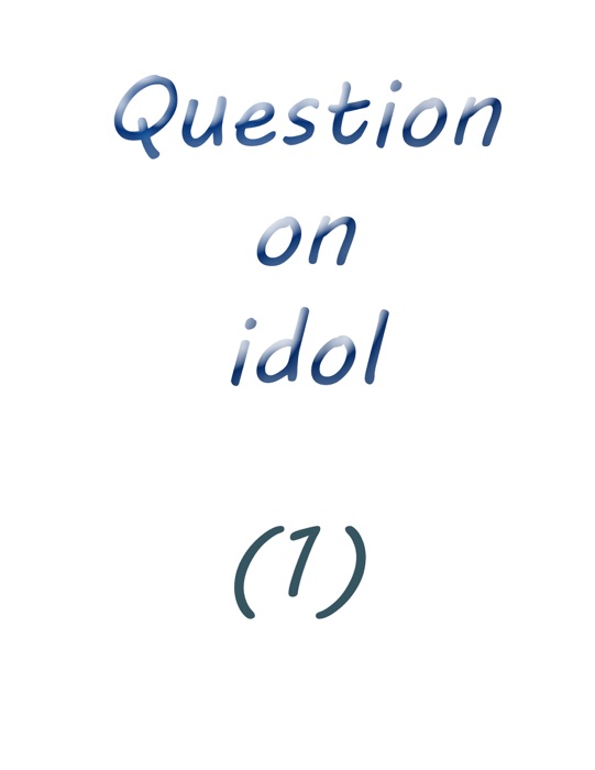 Question on Idol (1)