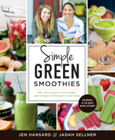 Jen Hansard & Jadah Sellner - Simple Green Smoothies artwork