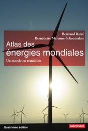 Atlas des énergies mondiales. Un monde en transition