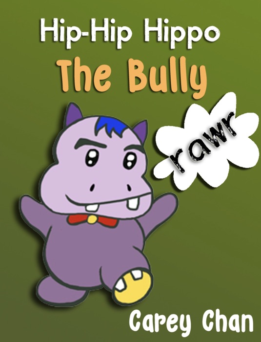 Hip-Hip Hippo The Bully