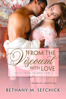 Bethany M. Sefchick - From the Viscount with Love artwork
