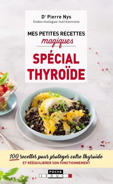 Mes petites recettes magiques spécial thyroïde