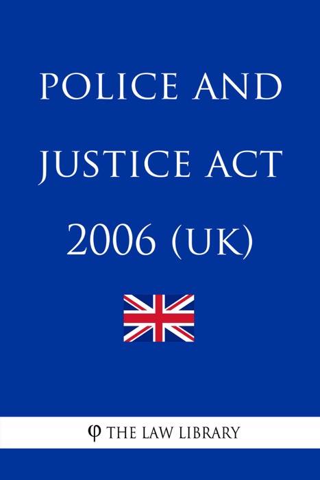 Police and Justice Act 2006 (UK)