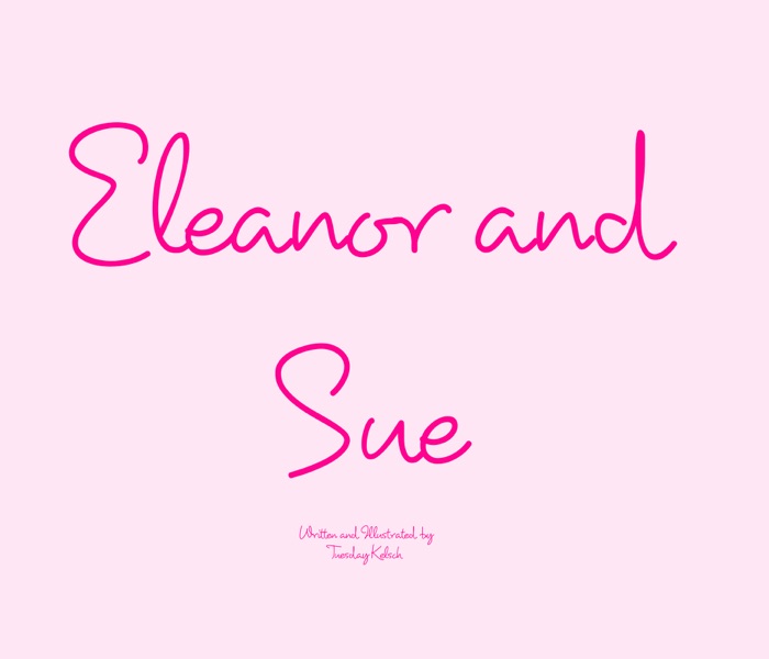 Eleanor and Sue