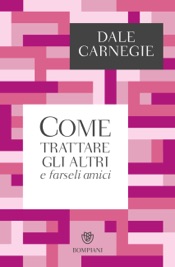 Download Come trattare gli altri e farseli amici