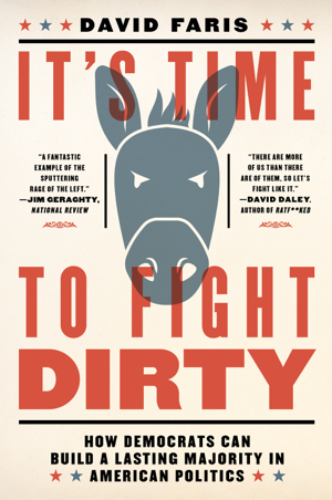 Read & Download It's Time to Fight Dirty Book by David Faris Online