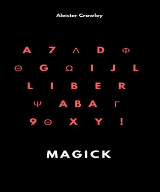 Capa do livro Magick: Liber ABA Book 4 de Aleister Crowley