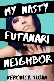 Couverture du livre de My Nasty Futanari Neighbor