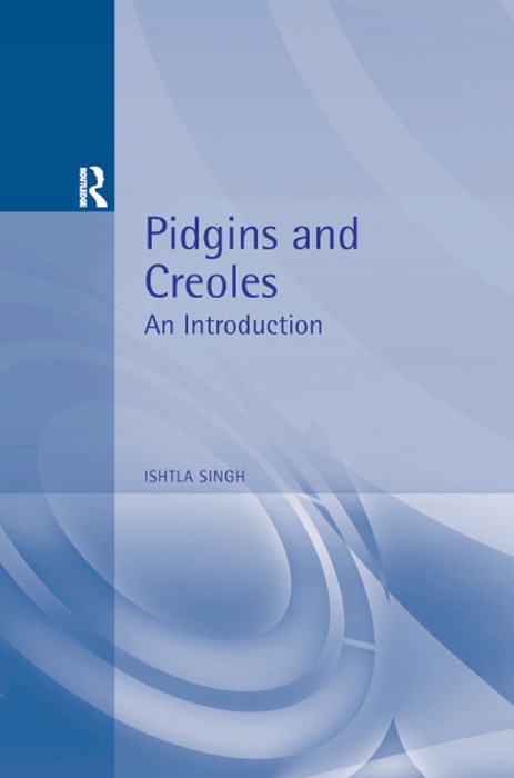 Pidgins and Creoles