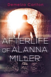 Afterlife of Alanna Miller