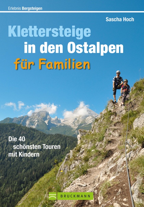 Wanderführer Klettersteige in den Ostalpen für Familien