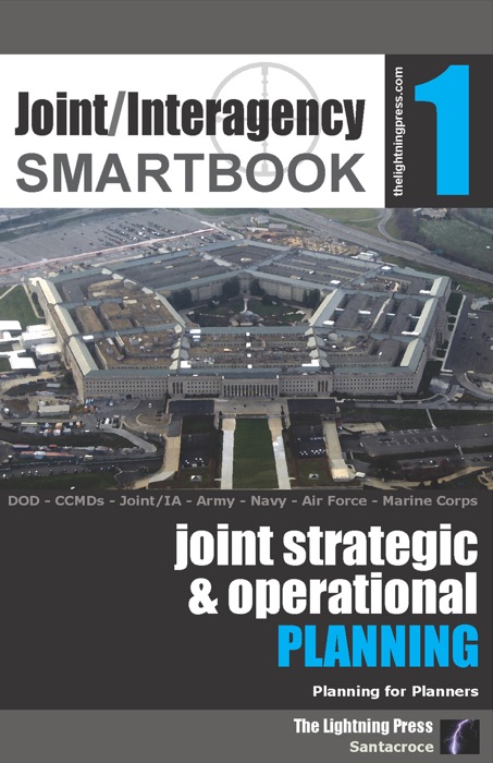 Joint/Interagency SMARTbook 1 – Joint Strategic & Operational Planning