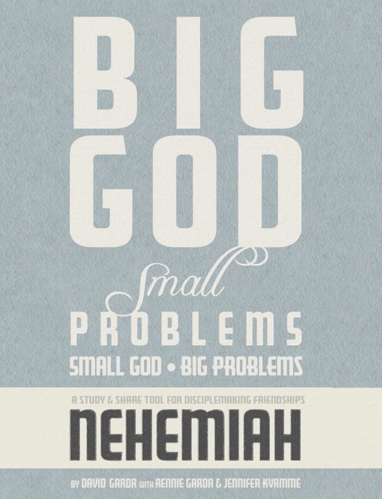 Nehemiah: Big God, Small Problems