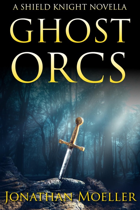 Shied Knight: Ghost Orcs