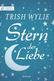 Stern der Liebe - Trish Wylie by  Trish Wylie PDF Download