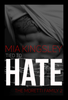 Mia Kingsley - Tied To Hate artwork