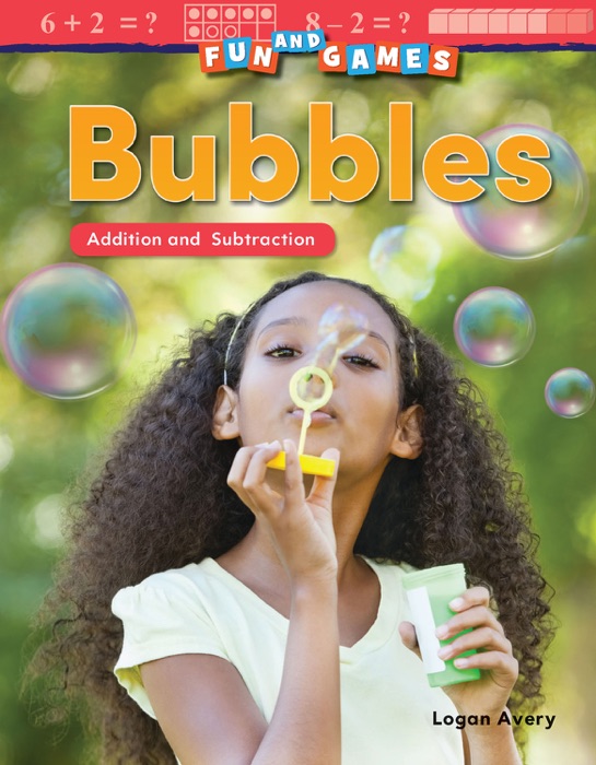 Fun and Games: Bubbles Addition and Subtraction