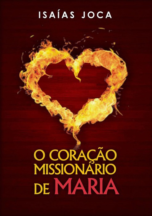 O Coração Missionário De Maria