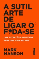 A sutil arte de ligar o f*da-se - GlobalWritersRank