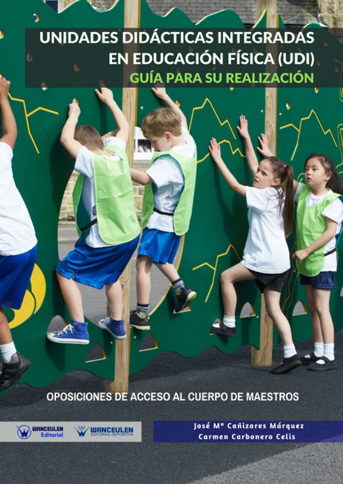 Unidades didácticas integradas en educación física (UDI): Guía para su realización