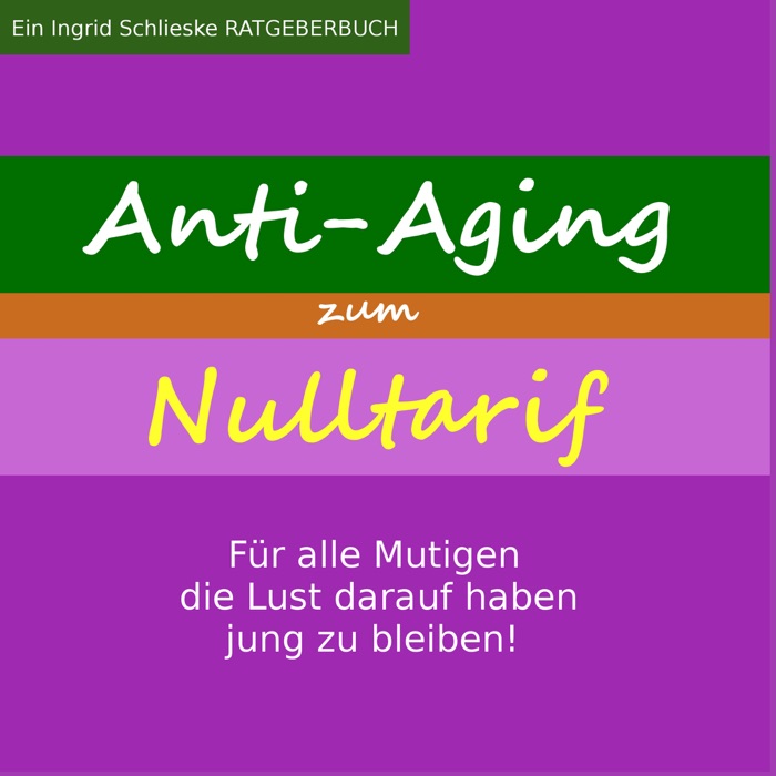 Anti Aging zum Nulltarif