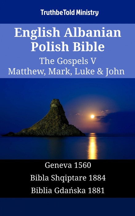 English Albanian Polish Bible - The Gospels V - Matthew, Mark, Luke & John