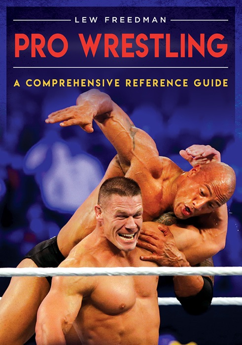 Pro Wrestling: A Comprehensive Reference Guide