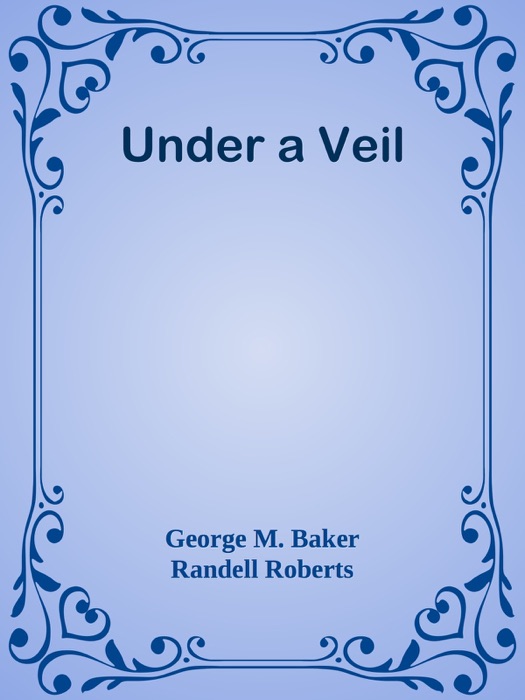 Under a Veil