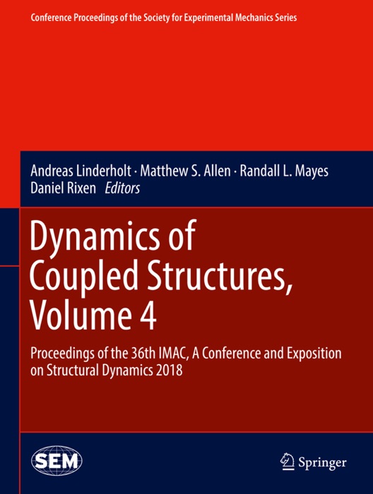 Dynamics of Coupled Structures, Volume 4