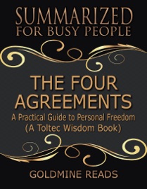 The Four Agreements - Goldmine Reads